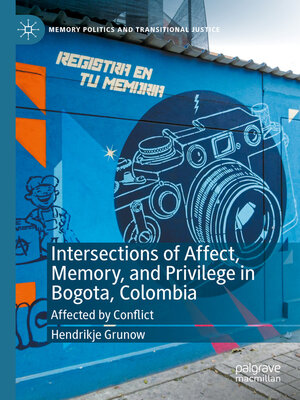 cover image of Intersections of Affect, Memory, and Privilege in Bogota, Colombia